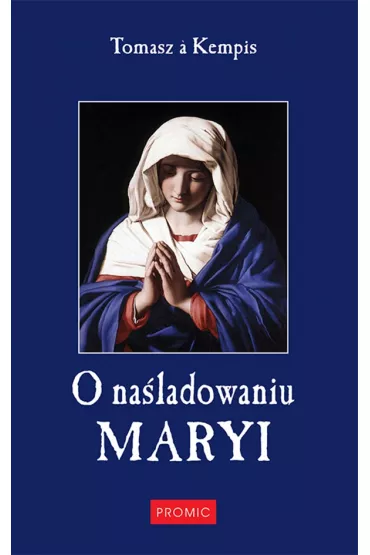 O na�ladowaniu Maryi - Tomasz Kempis