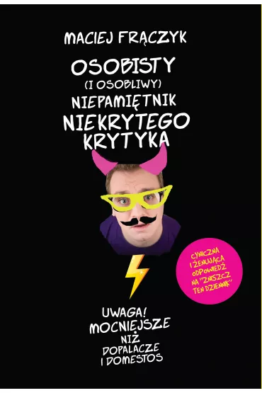 Osobisty I osobliwy niepami�tnik - Maciej Fr�czyk