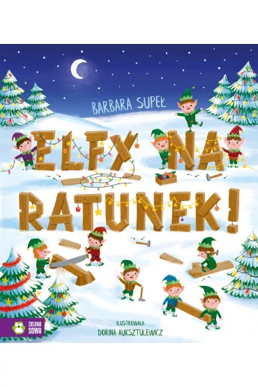 Elfy na ratunek! - Barbara Supe�
