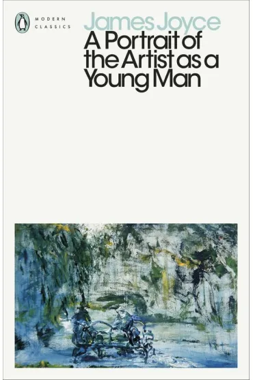 A Portrait of the Artist as a Young Man - James Joyce