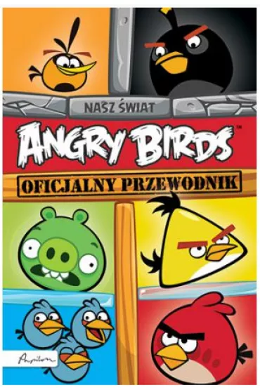 Angry Birds. Kolorowy �wiat. Oficjalny przewodnik