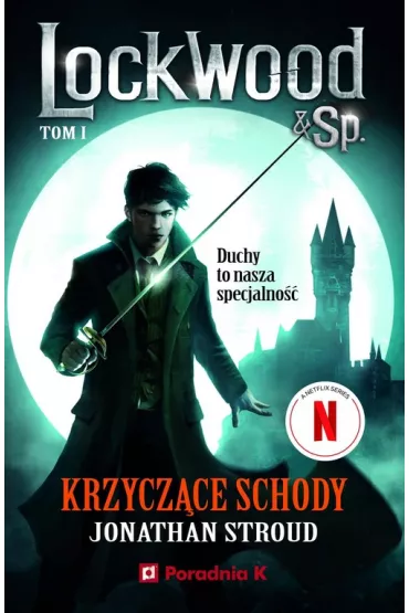 Krzycz�ce schody. Lockwood & Sp. Tom 1 - Jonathan Stroud