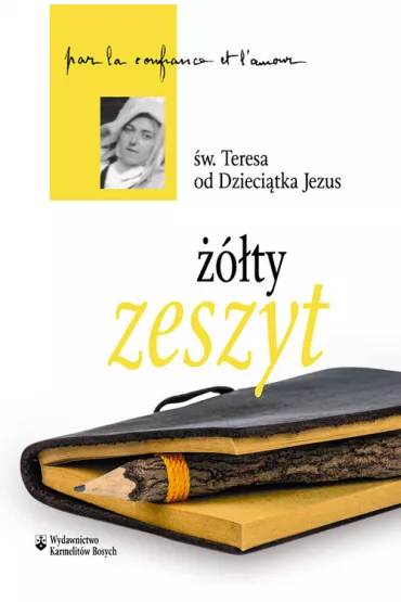 ��ty zeszyt (pocket) - �w. Teresa od Dzieci�tka Jezus, doktor Ko�cio�a