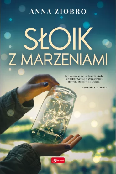 S�oik z marzeniami - Anna  Ziobro