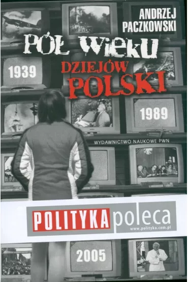 P� wieku dziej�w Polski 1939-1989 +CD