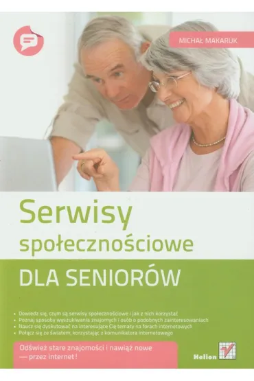 Serwisy spo�eczno�ciowe dla senior�w * - Micha� Makaruk