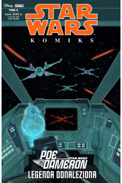 Star Wars komiks. Poe Dameron - Legenda odnaleziona. 5/2019