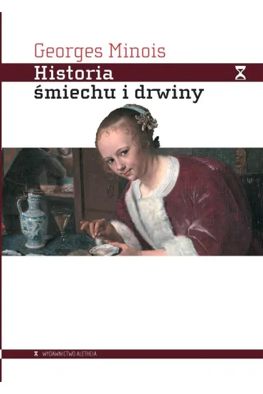 Historia �miechu i drwiny - Minois Georges