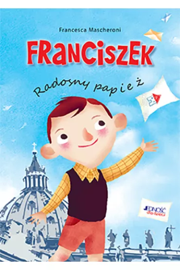 Franciszek. Radosny papie� - Francesca Mascheroni