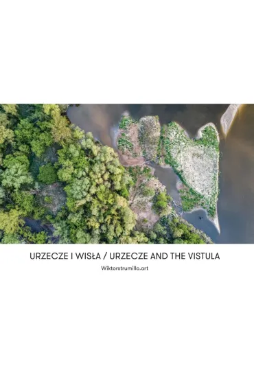 Urzecze i Wis�a / Urzecze and the Vistula - Wiktor  Strumi��o