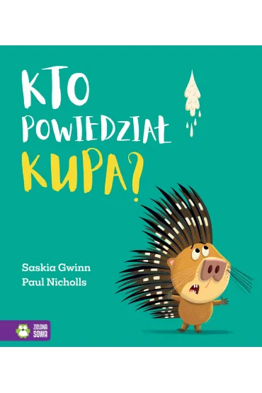 Kto powiedzia� kupa? - Saskia Gwinn