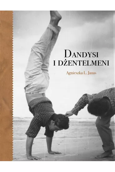 Dandysi i D�entemeni OT - Agnieszka L Janas