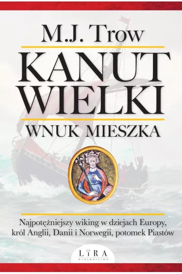 eBook Kanut Wielki. Wnuk Mieszka mobi epub - M. J. Trow