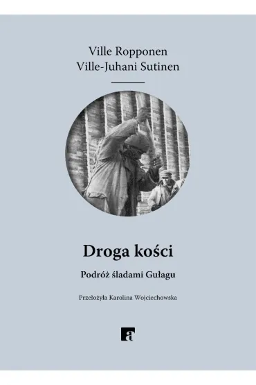 Droga ko�ci - Ville-Juhani Sutinen, Ville Ropponen
