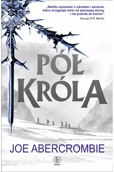 P� kr�la. Morze Drzazg. Tom 1 - Joe Abercrombie