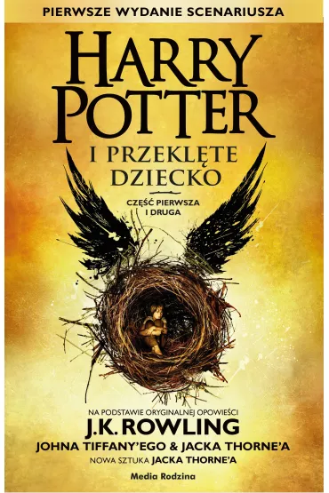 Harry Potter i Przekl�te Dziecko. Cz�� 1 i 2 - Joanne Kathleen Rowling, Jack Thorne, John Tiffany