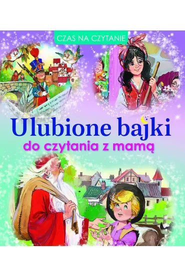 Ulubione bajki do czytania z mam�