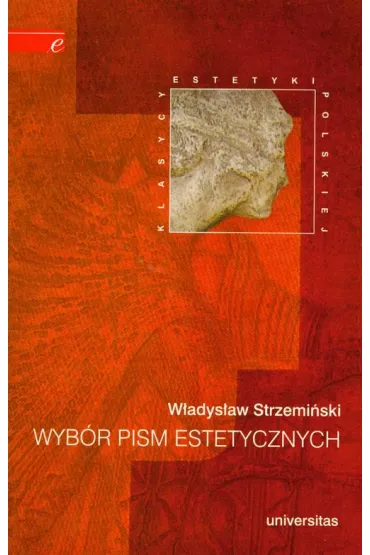 Wyb�r pism estetycznych - W�adys�aw Strzemi�ski