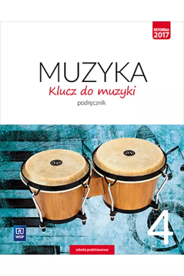 Klucz do muzyki. Podr�cznik. Klasa 4. Szko�a podstawowa - Agnieszka So�tysik, Katarzyna Jak�bczak-Dr��ek, Urszula Smoczy�ska