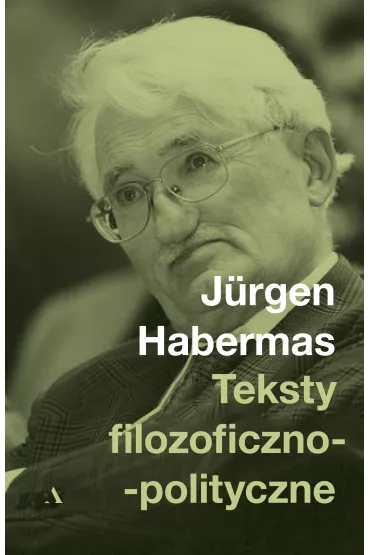 Teksty filozoficzno-polityczne - Jurgen Hebermas