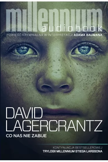 Audiobook Co nas nie zabije. Millennium. Tom 4 CD - David Lagercrantz