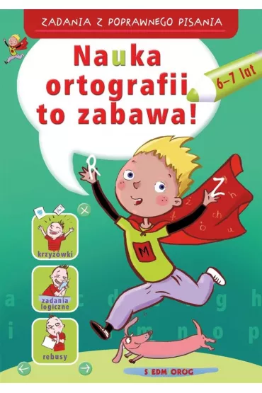 Nauka ortografii to zabawa. Zadania z poprawnego pisania - Hanna Zieli�ska