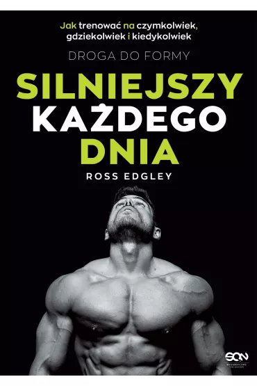 Silniejszy każdego dnia. Droga do formy