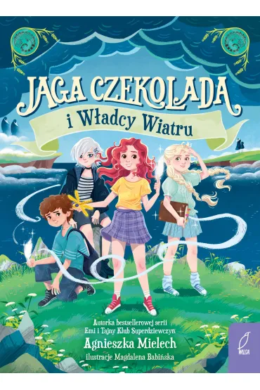 Jaga Czekolada i w�adcy wiatru. Tom 2 - Agnieszka Mielech