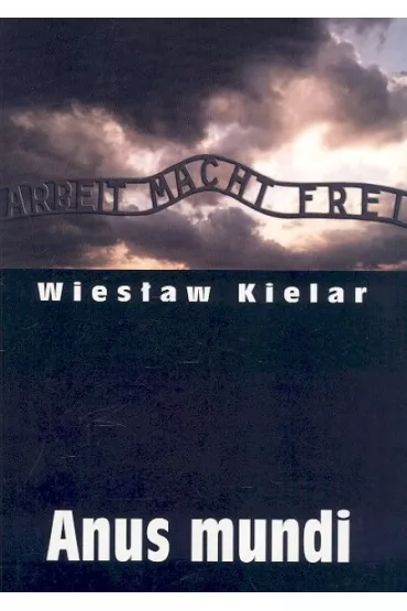 Anus mundi - Wies�aw Kielar