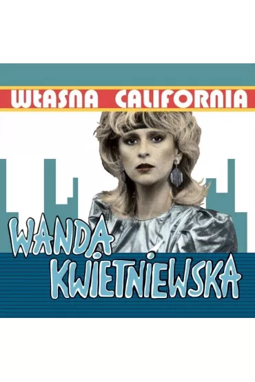 W�asna California CD - Wanda  Kwietniewska