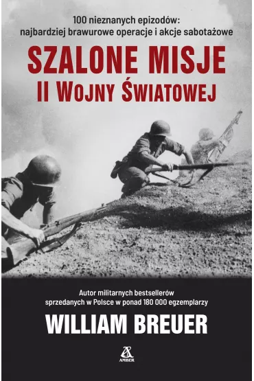 Szalone misje II wojny �wiatowej - William Breuer