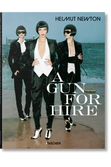 Helmut Newton. A Gun for Hire wer. angielska - Newton Helmut