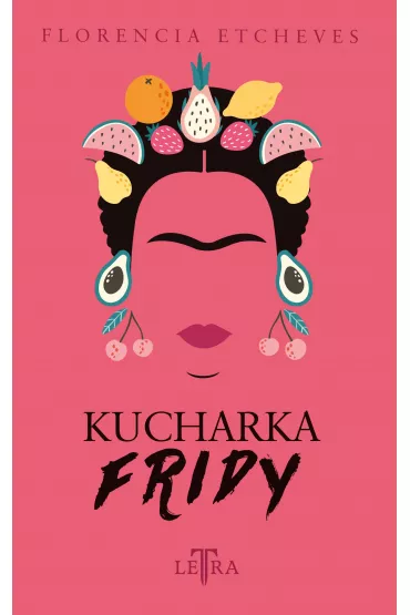 Kucharka Fridy - Florencia Etcheves