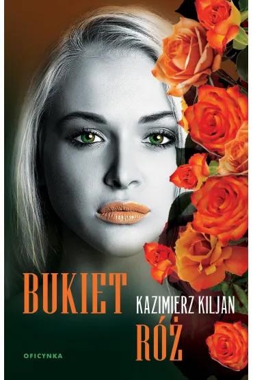 Bukiet r� - Kazimierz Kiljan