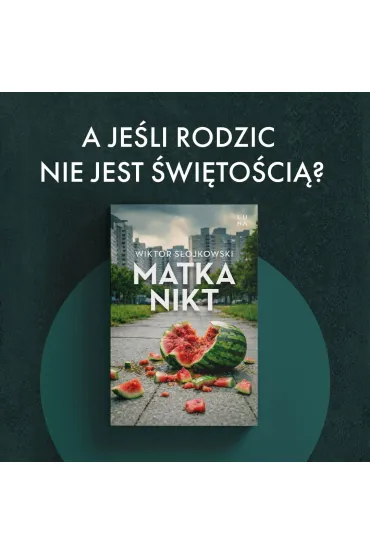 Matka nikt - Wiktor  S�ojkowski