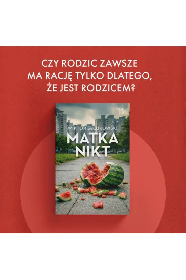 Matka nikt - Wiktor  S�ojkowski