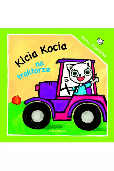 Kicia kocia na traktorze - Anita G�owi�ska