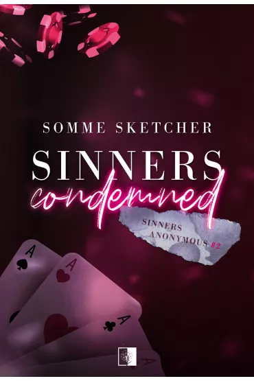 Sinners Condemned. Sinners Anonymous. Tom 2 - Somme Sketcher