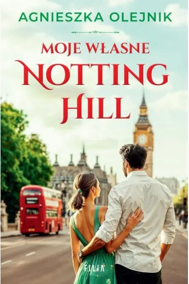 Moje w�asne Notting Hill - Agnieszka Olejnik