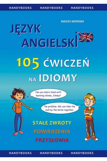 eBook J�zyk angielski - 105 �wicze� na Idiomy pdf - Maciej Matasek