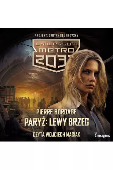 Audiobook Uniwersum Metro 2033: Pary�. Lewy Brzeg mp3 - Pierre Bordage