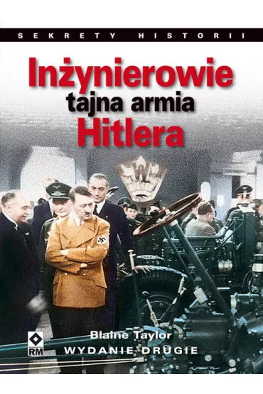 In�ynierowie. Tajna armia Hitlera - Taylor Blaine