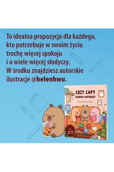 Cozy Capy. S�odkie kapibary. Kolorowanka - Helen H Wu