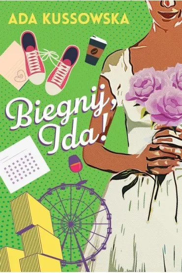 Biegnij, Ida! - Ada  Kussowska