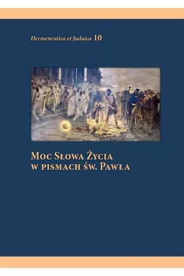 Moc s�owa �ycia w pismach �w. Paw�a