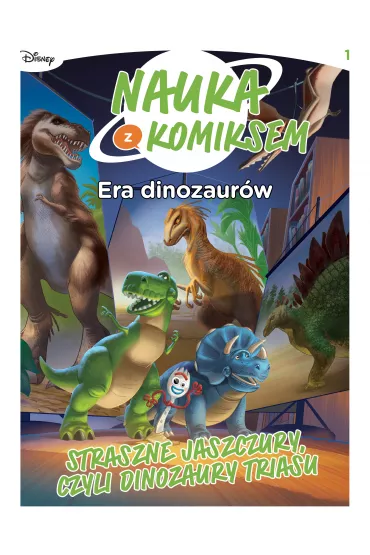 Straszne jaszczury, czyli dinozaury triasu. Nauka z komiksem. Era dinozaur�w. Tom 1 - Sara Storino, Jacopo Olivieri, Letizia Algeri, Andrea  Greppi, Benedetta Barone, Marco Colletti, Marco Forcelloni, Massimo Asaro, Stefano Broccoli