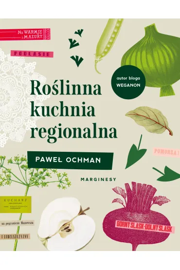 Ro�linna kuchnia regionalna - Pawe� Ochman