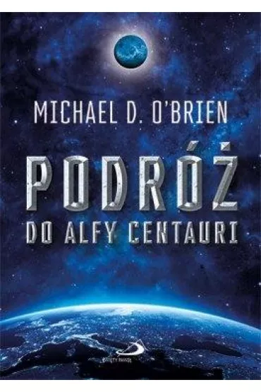Podr� do Alfy Centauri - Michael D. O`Brien