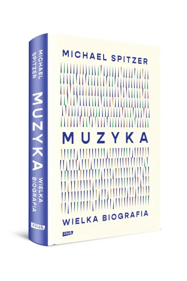 Muzyka. Wielka biografia - Michael  Spitzer