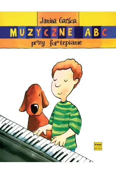 Muzyczne ABC przy fortepianie - Janina Gar�cia